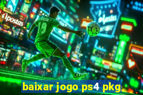 baixar jogo ps4 pkg