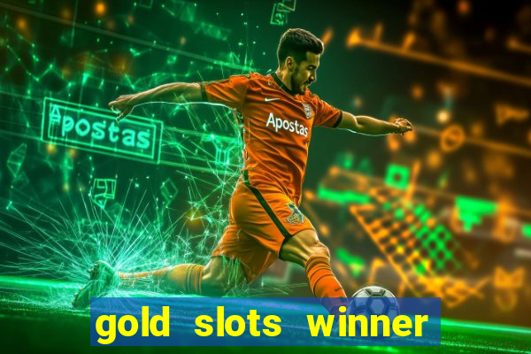 gold slots winner paga mesmo