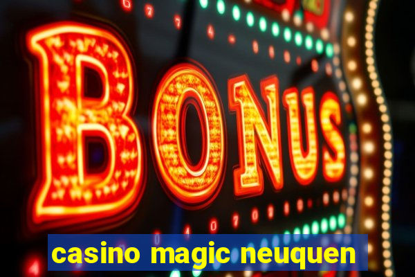 casino magic neuquen