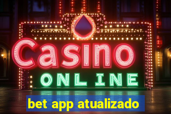 bet app atualizado