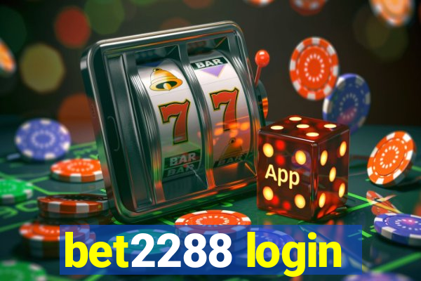 bet2288 login