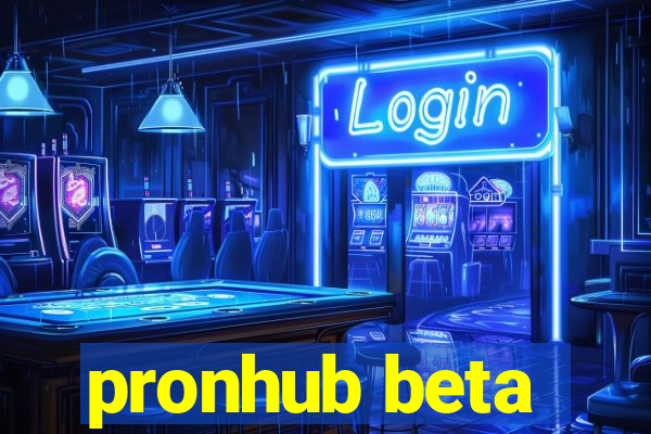 pronhub beta