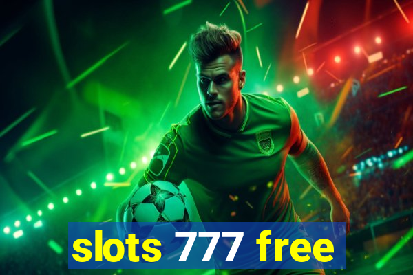 slots 777 free