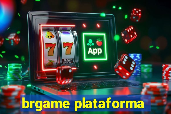 brgame plataforma