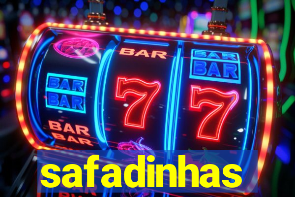 safadinhas