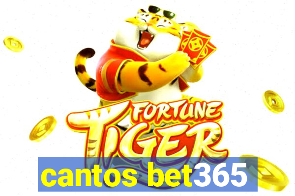 cantos bet365