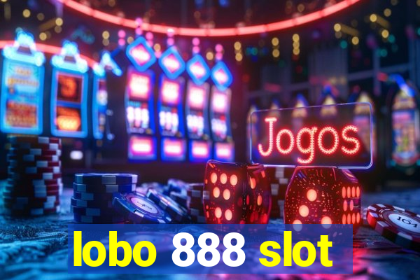 lobo 888 slot