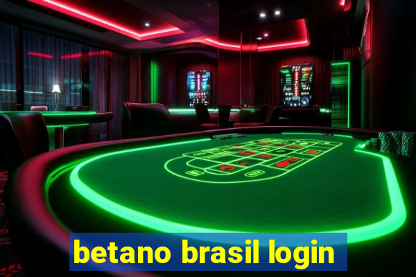 betano brasil login