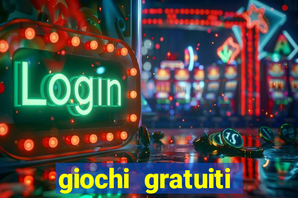 giochi gratuiti slot machine