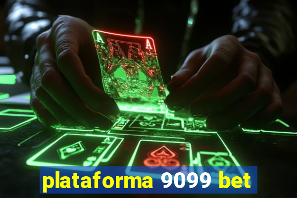 plataforma 9099 bet