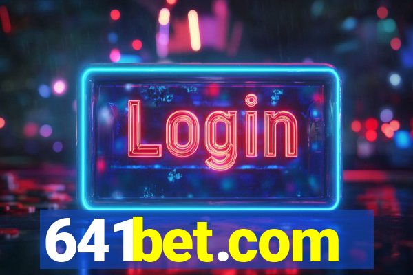 641bet.com