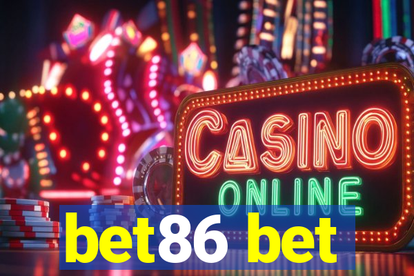 bet86 bet