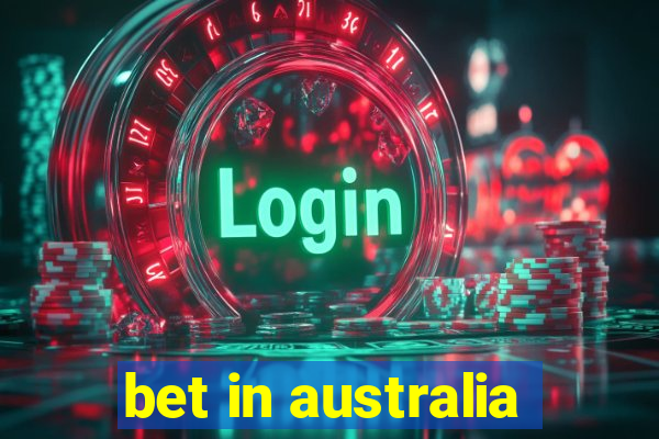 bet in australia