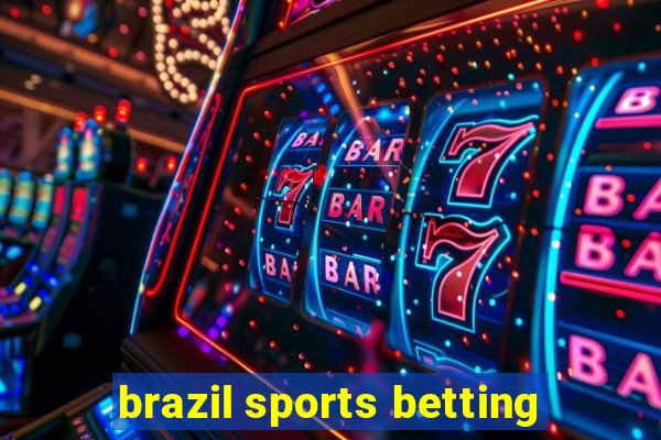 brazil sports betting