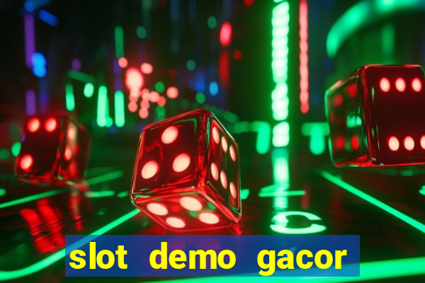 slot demo gacor anti lag