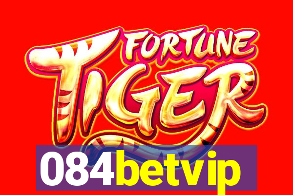 084betvip