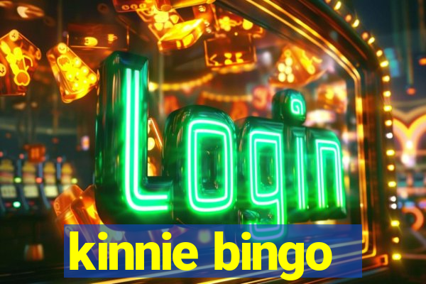 kinnie bingo