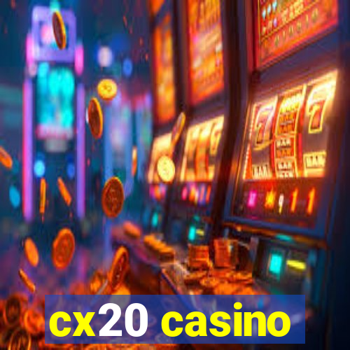 cx20 casino