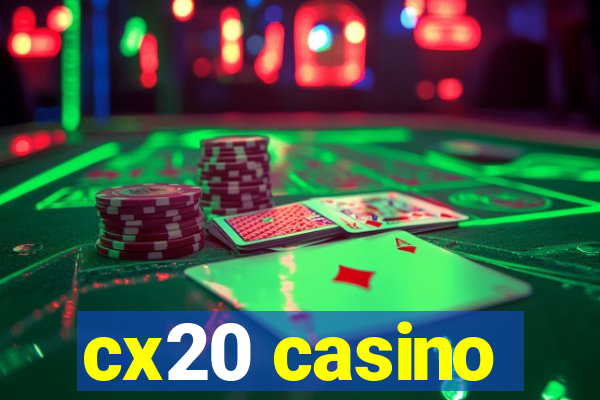 cx20 casino