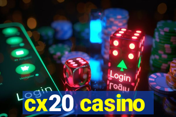 cx20 casino