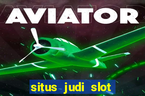 situs judi slot online indonesia