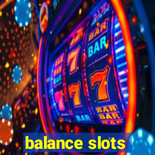 balance slots