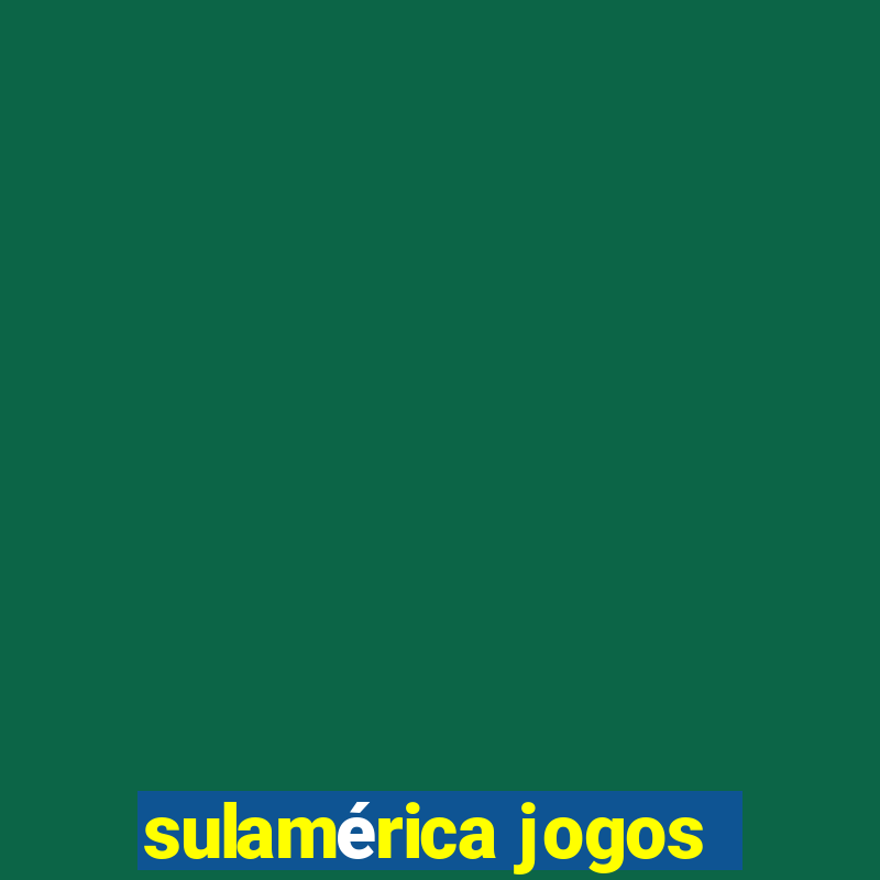 sulamérica jogos