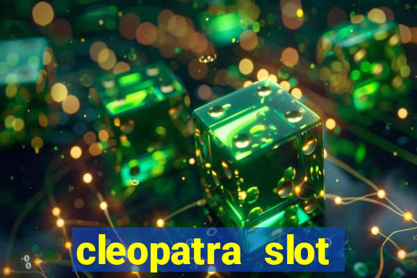 cleopatra slot machine online free