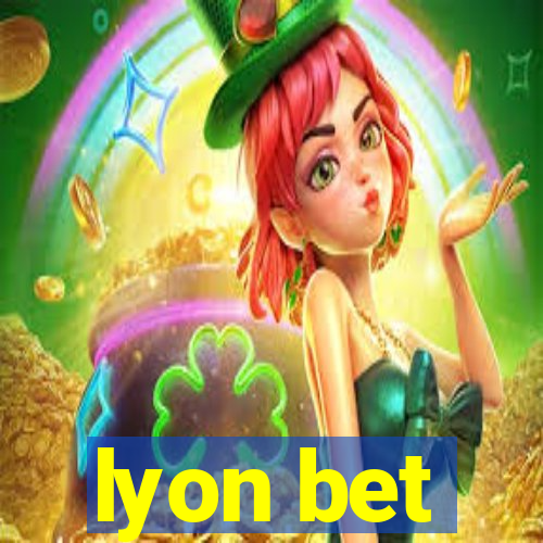 lyon bet