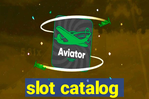 slot catalog