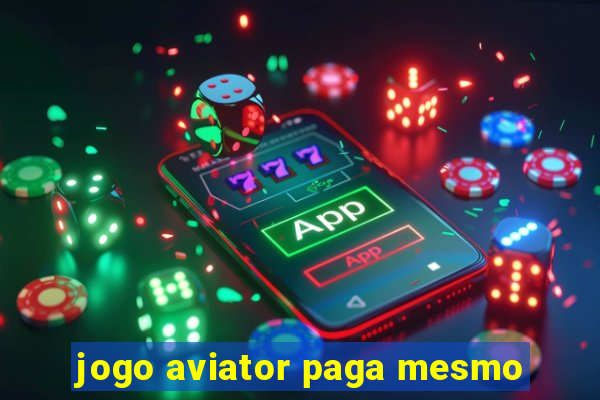 jogo aviator paga mesmo