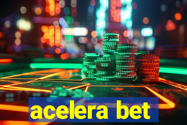 acelera bet