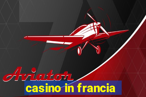 casino in francia