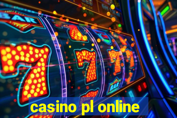 casino pl online