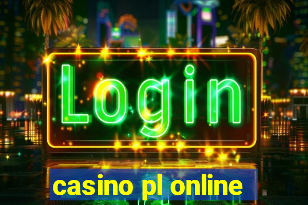 casino pl online