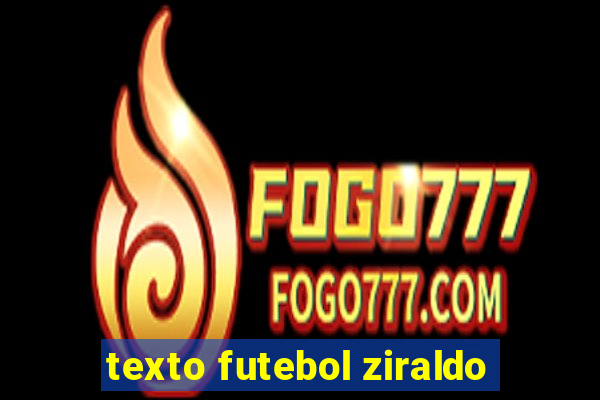 texto futebol ziraldo