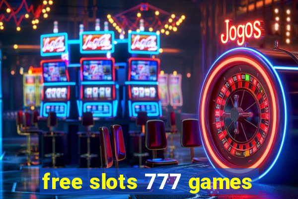 free slots 777 games