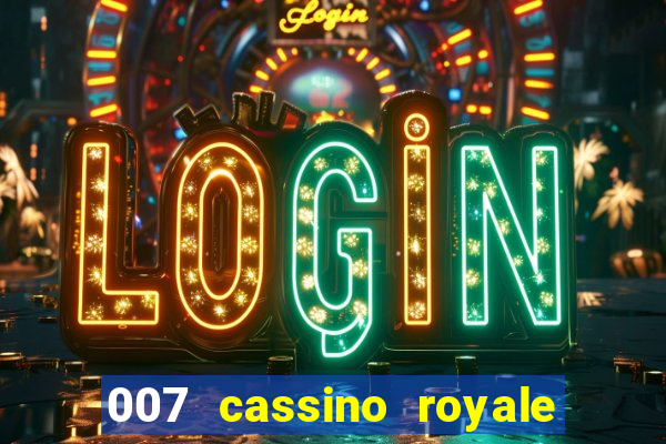 007 cassino royale rede canais