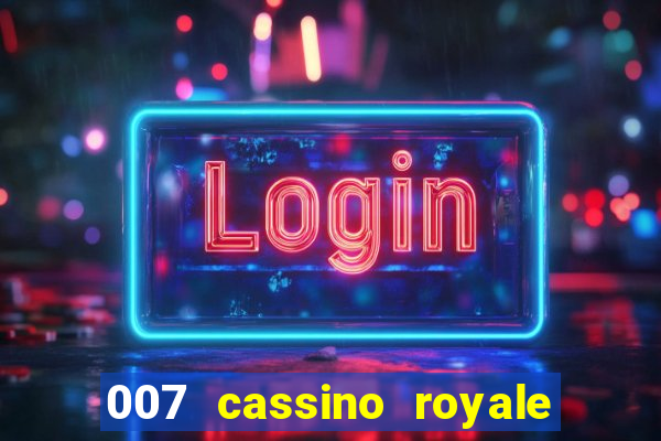 007 cassino royale rede canais