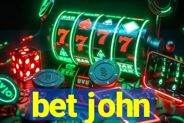 bet john