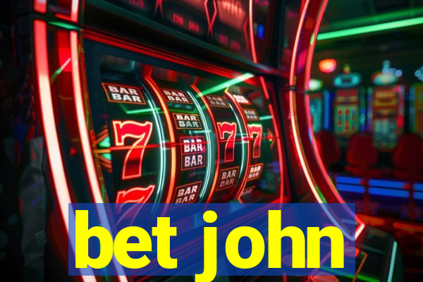 bet john