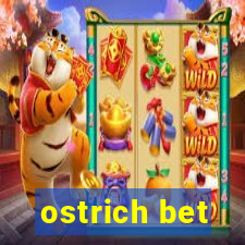 ostrich bet