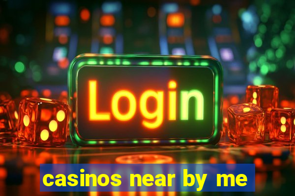 casinos near by me