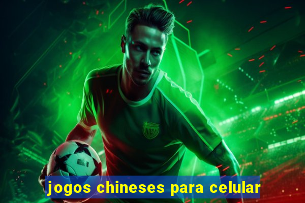 jogos chineses para celular