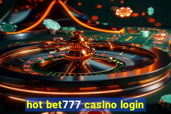 hot bet777 casino login