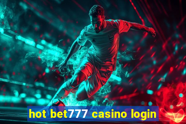 hot bet777 casino login