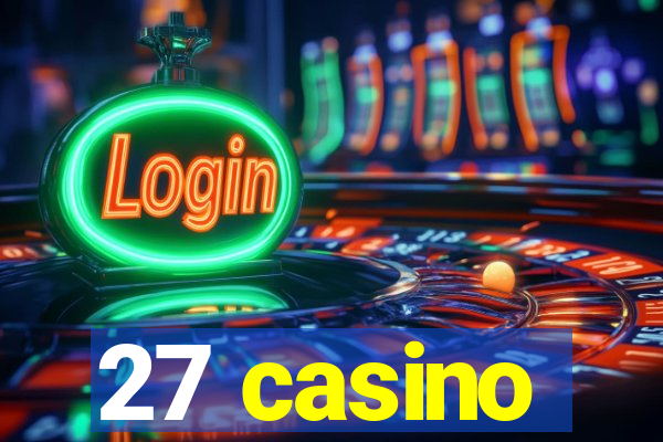 27 casino