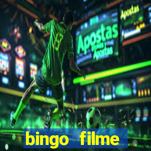 bingo filme assistir online