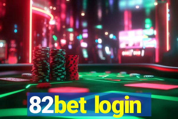 82bet login