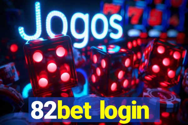 82bet login